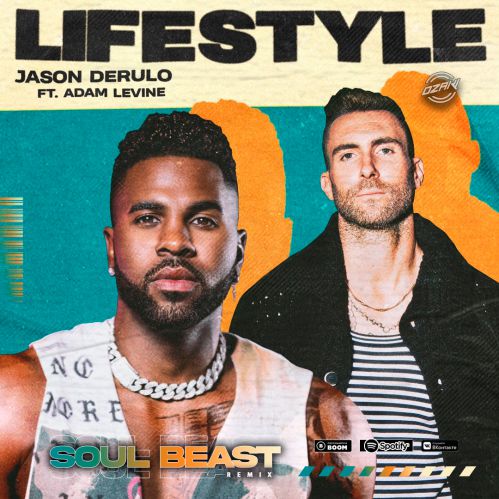 Jason Derulo feat. Adam Levine - Lifestyle (Soul Beast Remix).mp3