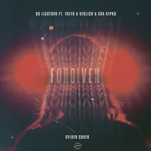 Bo Ligatov ft. Talyk & Veklich & Sax Kipko - Forgiven (Sylver Cover).mp3