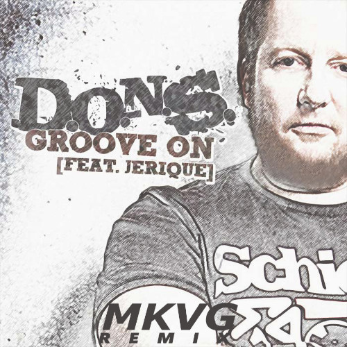 D.O.N.S ft. Jerique - Groove On (MKVG Remix).mp3