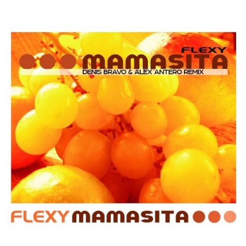 Flexy - Mamasita (Denis Bravo & Alex Antero Radio Edit).mp3
