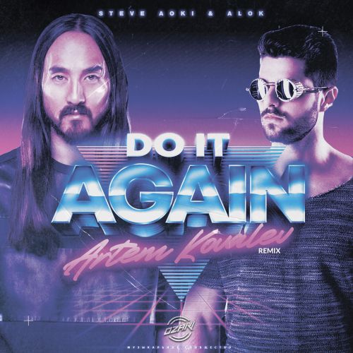 Steve Aoki & Alok - Do It Again (Artem Kovalev Remix).mp3