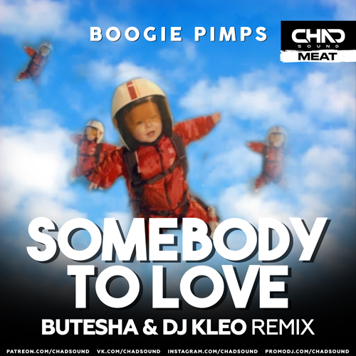Boogie Pimps - Somebody To Love (Butesha & DJ Kleo Radio Edit).mp3
