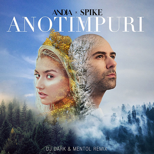 Andia x Spike - Anotimpuri (Dj Dark & Mentol Remix).mp3