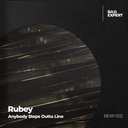 Rubey - Anybody Steps Outta Line [2021]