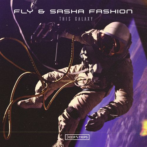 Fly & Sasha Fashion - This Galaxy (Original Mix).mp3