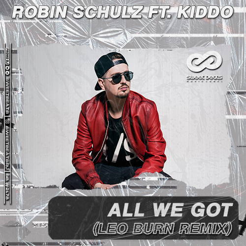 Robin Schulz Ft. Kiddo - All We Got (Leo Burn Radio Edit).mp3