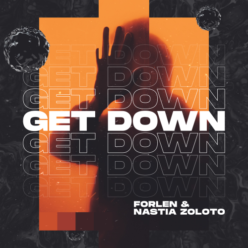Forlen & Nastia Zoloto - Get Down [2021]