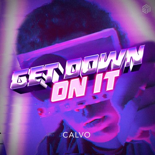 Calvo - Get Down On It (Extended Mix) [2021]