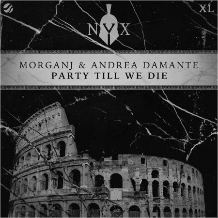 MorganJ & Andrea Damante - Party Till We Die (Extended Mix) [NYX].mp3