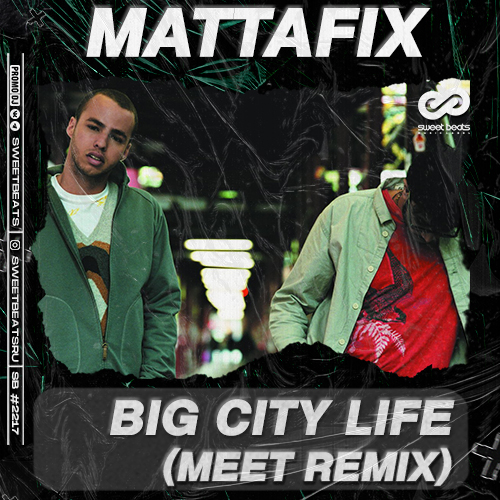 Mattafix - Big City Life (MeeT Radio Edit).mp3
