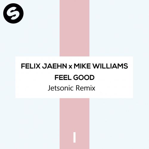 Felix Jaehn x Mike Williams - Feel Good (Jetsonic Radio Edit).mp3