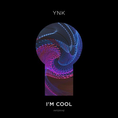 YNK - I'm Cool (Extended Mix) [INFERIAE Records].mp3