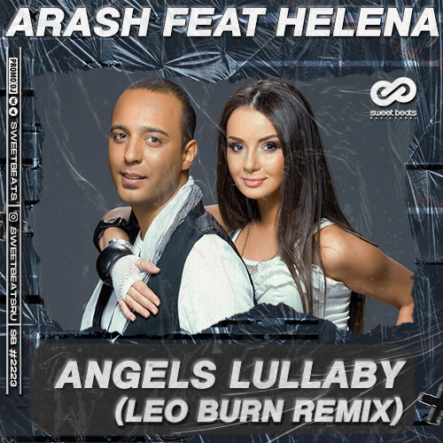 Arash feat Helena - Angels Lullaby (Leo Burn Remix).mp3