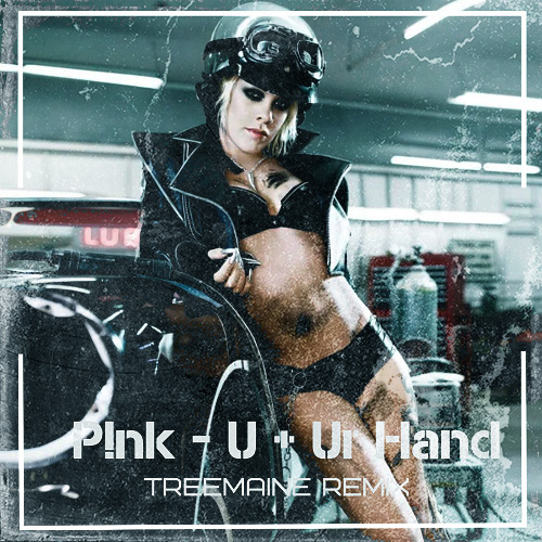 P!nk - U + Ur Hand (TREEMAINE Remix Radio Edit).mp3