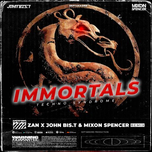 The Immortals - Techno Syndrome (ZAN x John Bis.T & Mixon Spencer Remix).mp3