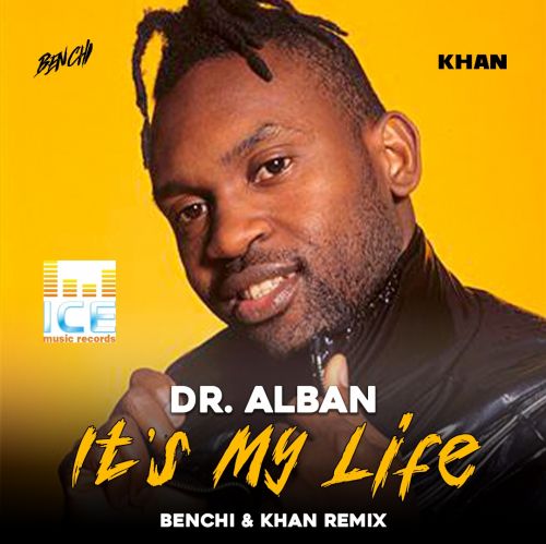 Dr. Alban - It's My Life (Benchi & Khan Radio edit).mp3