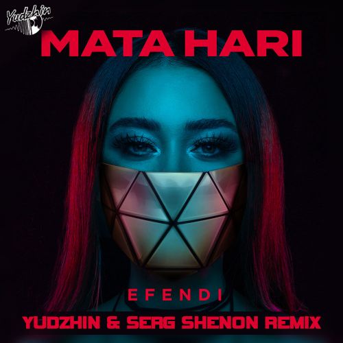 Efendi - Mata Hari (Yudzhin & Serg Shenon Remix).mp3
