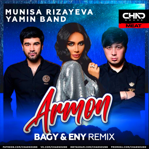 Munisa Rizayeva & Yamin Band - Armon (Bagy & Eny Dub Mix).mp3
