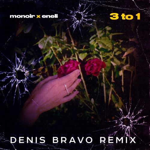 Monoir & Eneli - 3 to 1 (Denis Bravo Radio Edit).mp3