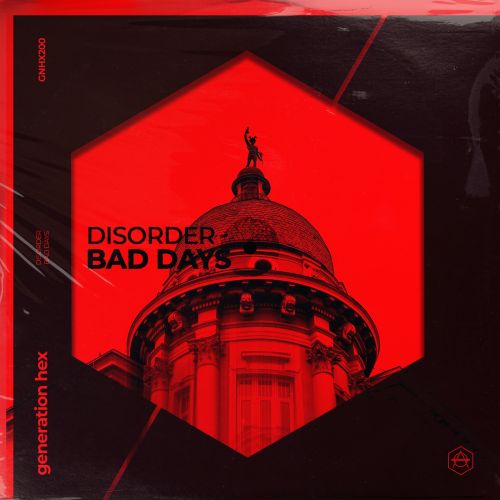 DISORDER - Bad Days (Extended Mix) [Generation HEX].mp3