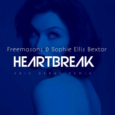 Freemasons feat. Sophie Ellis-Bextor - Heartbreak (Eric Deray Remix) [Extended Mix].mp3