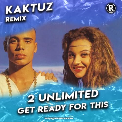 2 Unlimited - Get Ready For This (KaktuZ RemiX).mp3