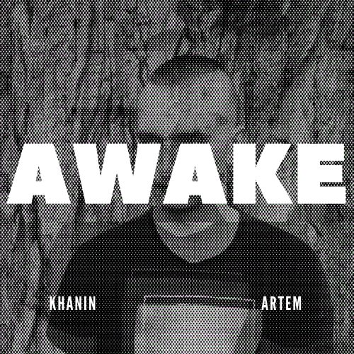 Khanin Artem - Awake (Original Mix) [2020]