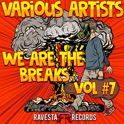 Ondamike, DJ Dilect, Rob Analyze, Dial Up, The Bass Droppers, Face & Book, Mr​. Mellon, Dmoney - We Are The Breaks Vol #7 [2021]