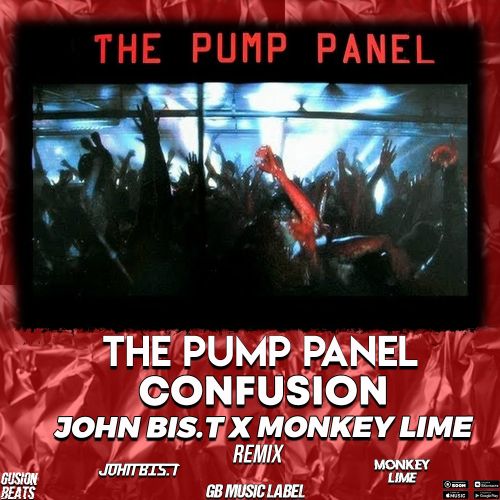 The Pump Panel - Confusion (John Bis.T x Monkey Lime Radio Edit).mp3