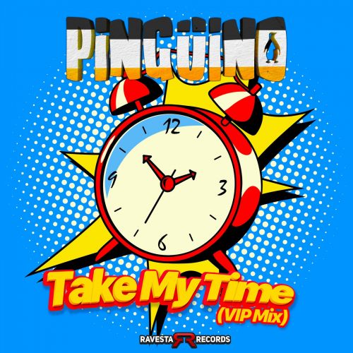 Pingüino - Take My Time (Vip Mix) [2021]
