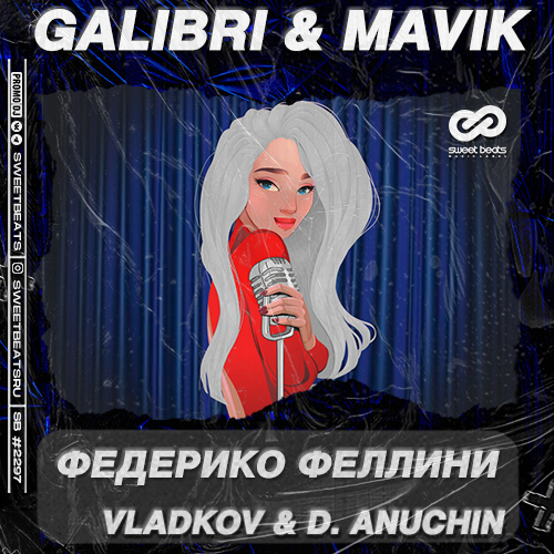 Galibri & Mavik -   (Vladkov & D. Anuchin Radio Edit).mp3