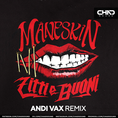 Måneskin - ZITTI E BUONI (Andi Vax Extended Mix).mp3