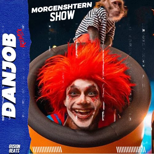 MORGENSHTERN - SHOW (DANJOB Remix).mp3
