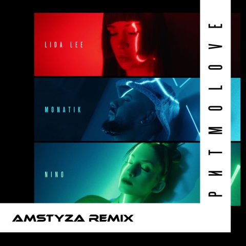 Monatik, Lida Lee, Nino - love (Amstyza Remastering Remix) [2021]