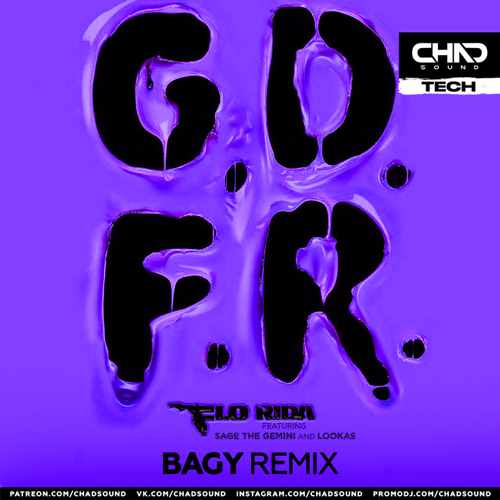 Flo Rida feat. Sage The Gemini and Lookas - GDFR (Bagy Extended Mix).mp3