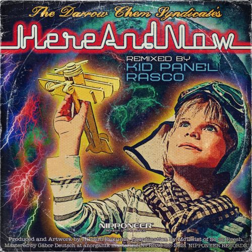 The Darrow Chem Syndicate - Here And Now (Kid Panel Remix) [Nipponeer Records].mp3