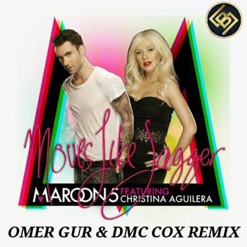 Maroon 5 feat. Christina Aguilera - Moves Like Jagger (Ömer Gür & DMC COX Radio Remix).mp3