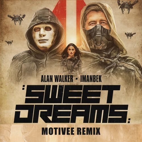 Corroderen Uitdrukking bellen Alan Walker, Imanbek - Sweet Dreams (Motivee Remix).mp3