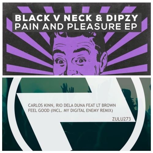 Black V Neck & Dipzy - Si Tu Sabe (Extended Mix); LT Brown, Carlos Kinn, Rio Dela Duna - Feel Good (My Digital Enemy Extended Remix) [2021]