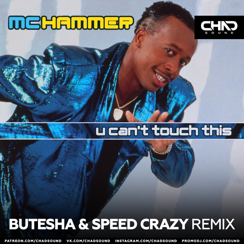 MC Hammer - U Can't Touch This (Butesha & Speed Crazy Radio Edit).mp3