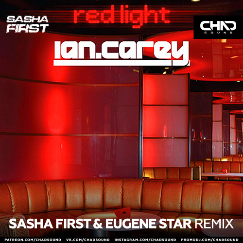 Ian Carey - Redlight (Sasha First & Eugene Star Extended Mix).mp3