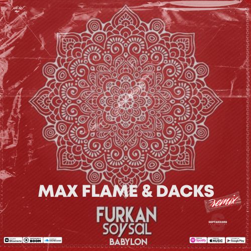 Furkan Soysal - Babylon (Max Flame & Dacks Remix).mp3