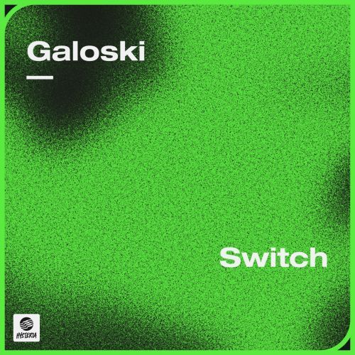 Galoski - Switch (Extended Mix) [Hysteria].mp3
