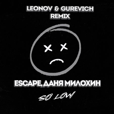 Escape,   - So low  (Leonov & Gurevich Radio Remix).mp3