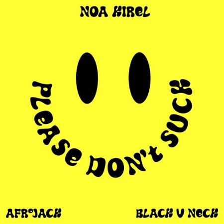 Noa Kirel - Please Don't Suck (Afrojack X Black V Neck Extended Remix) [Atlantic Records].mp3