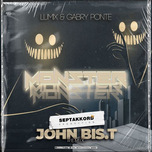 LUM!X & Gabry Ponte - Monster (John Bis.T Remix).mp3