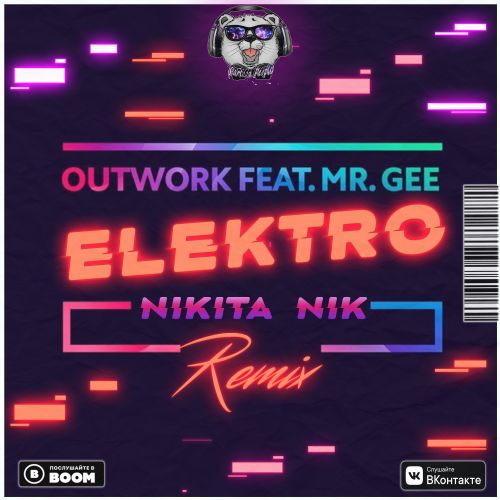 Outwork Feat. Mr. Gee  Elektro (Nikita Nik Remix) [2021]