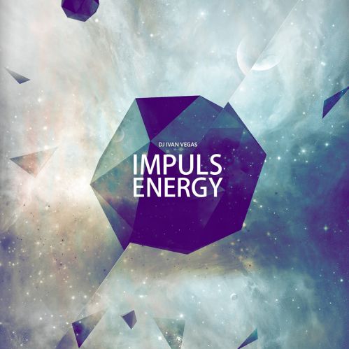 Dj Ivan Vegas - Impulse Energy (Original Mix) [2021]