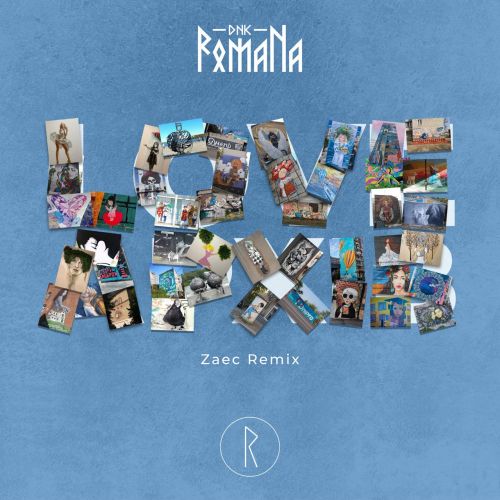 DNK RomaNa - Love  (Zaec Extended Mix).mp3