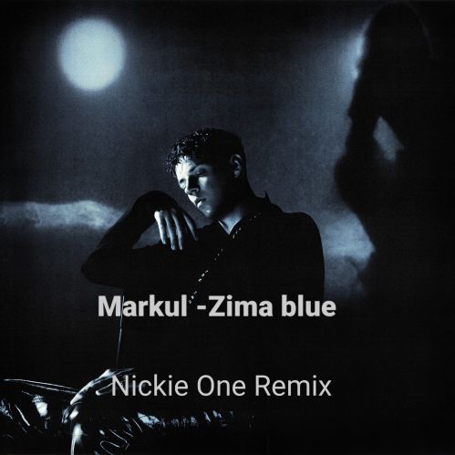 Markul - Zima Blue (Nickie One Radio Mix).mp3